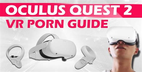 Top NSFW games with Oculus Quest support .